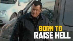 Born to Raise Hell