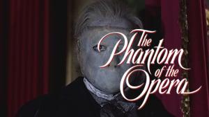 The Phantom of the Opera