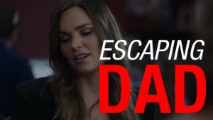 Escaping Dad