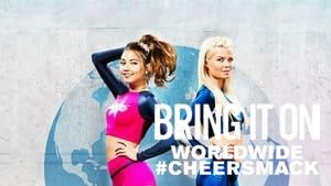 Bring It On: Worldwide #Cheersmack