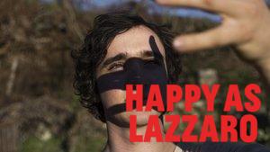 Happy as Lazzaro