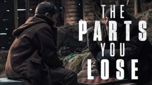 The Parts You Lose