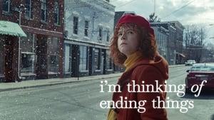 I'm Thinking of Ending Things
