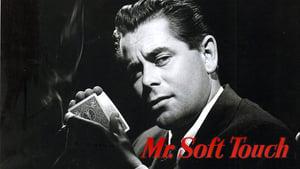 Mr. Soft Touch