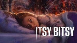 Itsy Bitsy