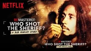 ReMastered: Who Shot the Sheriff