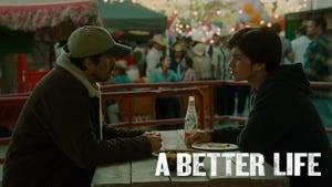 A Better Life