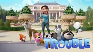 Trouble