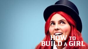 How to Build a Girl