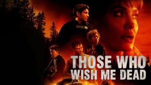 Those Who Wish Me Dead