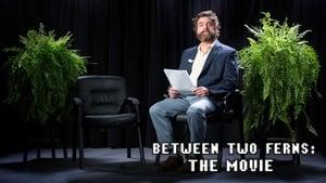 Between Two Ferns: The Movie