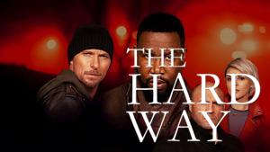 The Hard Way