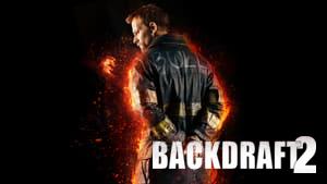Backdraft 2
