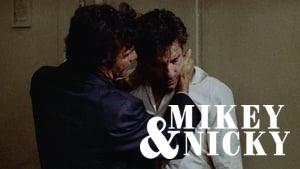 Mikey and Nicky