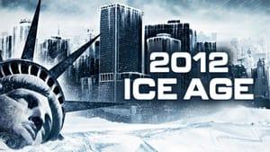 2012: Ice Age