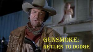 Gunsmoke: Return to Dodge