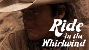 Ride in the Whirlwind