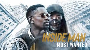 Inside Man: Most Wanted