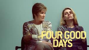 Four Good Days