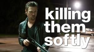 Killing Them Softly