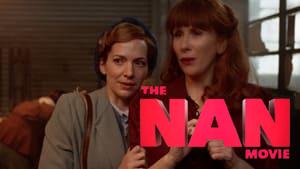 The Nan Movie