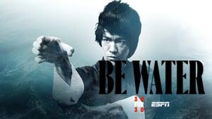 Be Water