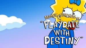 Maggie Simpson in "Playdate with Destiny"