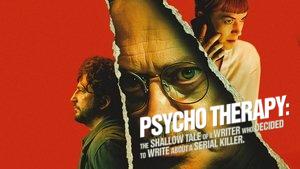 Psycho Therapy: The Shallow Tale of a Writer Who Decided to Write About a Serial Killer