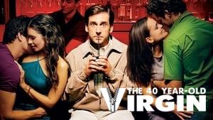 The 40 Year Old Virgin