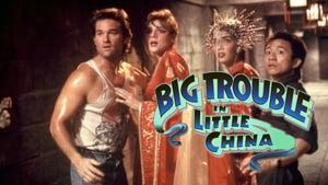 Big Trouble in Little China