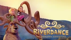 Riverdance: The Animated Adventure