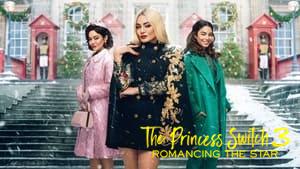 The Princess Switch 3: Romancing the Star