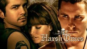 Harsh Times