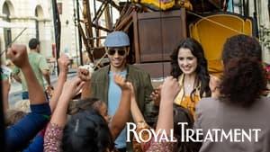 The Royal Treatment
