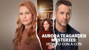 Aurora Teagarden Mysteries: How to Con a Con