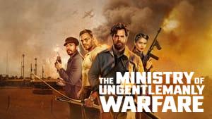 The Ministry of Ungentlemanly Warfare