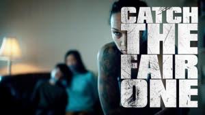 Catch the Fair One