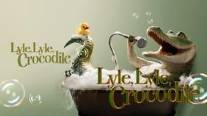 Lyle, Lyle, Crocodile