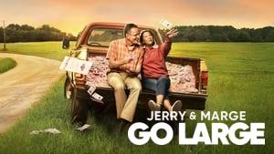 Jerry & Marge Go Large