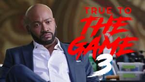 True to the Game 3