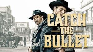 Catch the Bullet