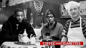 Coffee and Cigarettes