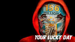 Your Lucky Day