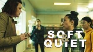 Soft & Quiet