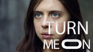 Turn Me On