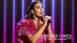 Catherine Cohen: The Twist...? She's Gorgeous