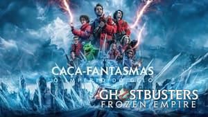 Ghostbusters: Frozen Empire