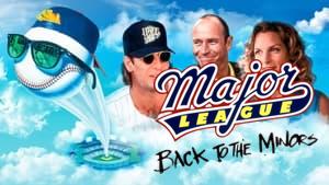Major League: Back to the Minors