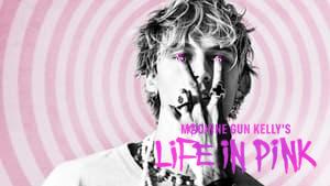 Machine Gun Kelly's Life In Pink