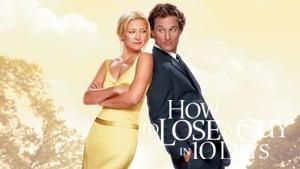 How to Lose a Guy in 10 Days
